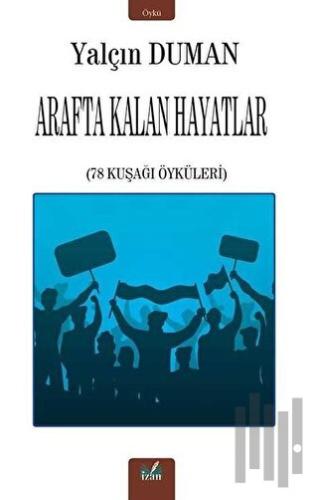 Arafta Kalan Hayatlar