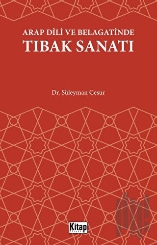 Arap Dili Ve Belagatinde Tıbak Sanatı