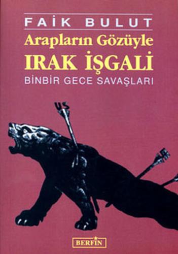 Arapların Gözüyle Irak İşgali | Kitap Ambarı