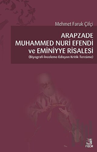 Arapzade Muhammed Nuri Efendi ve Eminiyye Risalesi