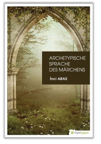 Archetypische Sprache Des Marchens | Kitap Ambarı