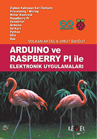 Arduino ve Raspberry Pi ile Elektronik Uygulamaları