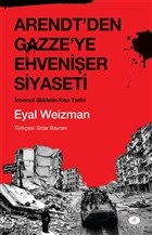 Arendt'den Gazze'ye Ehvenişer Siyaseti | Kitap Ambarı