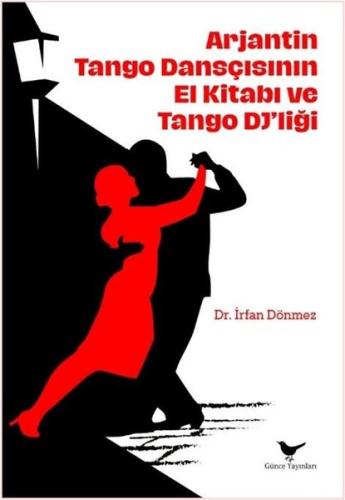 Arjantin Tango Dansçısının El Kitabı ve DJ'liği