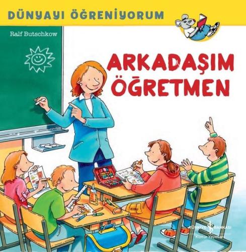 Arkadaşım Öğretmen - Dünyayı Öğreniyorum