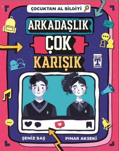 Arkadaşlık Çok Karışık-Çocuktan Al Bilgiyi