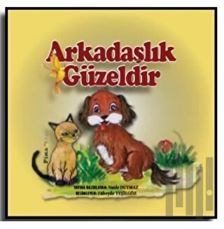 Arkadaşlık Güzeldir