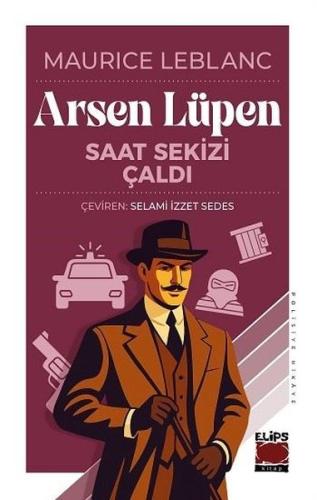 Arsen Lüpen - Saat Sekizi Çaldı