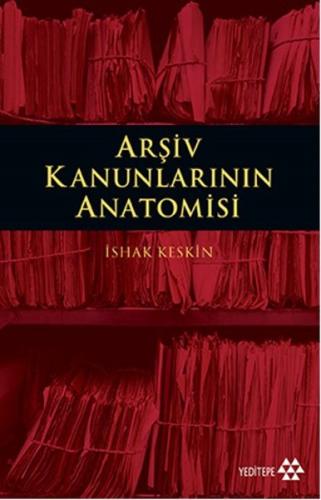 Arşiv Kanunlarının Anatomisi | Kitap Ambarı