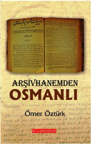 Arşivhanemden Osmanlı | Kitap Ambarı