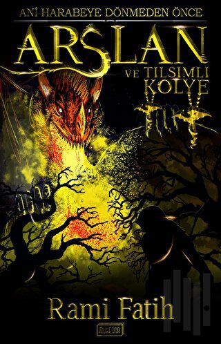 Arslan ve Tılsımlı Kolye | Kitap Ambarı