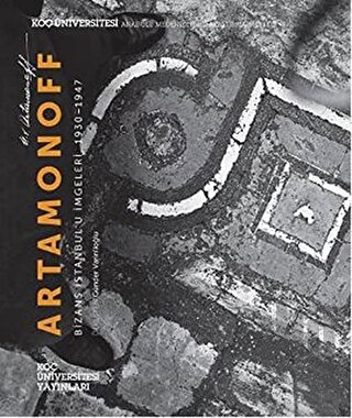 Artamonoff: Bizans İstanbul’u İmgeleri 1930–1947