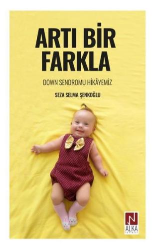 Artı Bir Farkla - Down Sendromu Hikayemiz