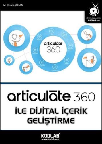 Articulate 360 İle Dijital İçerik Geliştirme | Kitap Ambarı