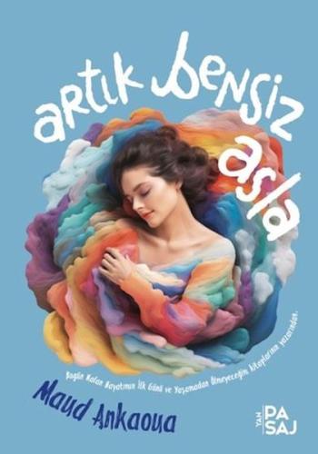 Artık Bensiz Asla | Kitap Ambarı