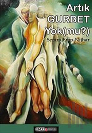 Artık Gurbet Yok (mu?)