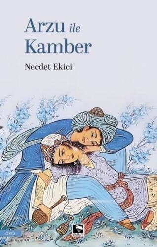 Arzu İle Kamber | Kitap Ambarı