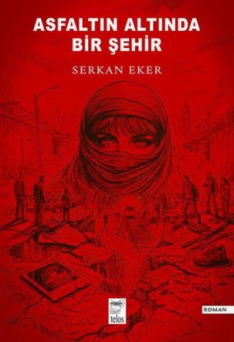 Asfaltın Altında Bir Şehir