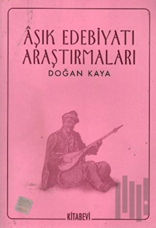 Aşık Edebiyatı Araştırmaları | Kitap Ambarı