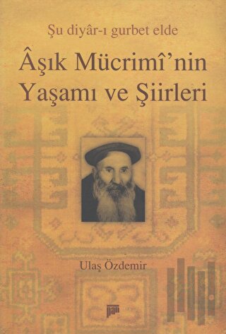 Aşık Mücrimi’nin Yaşamı ve Şiirleri