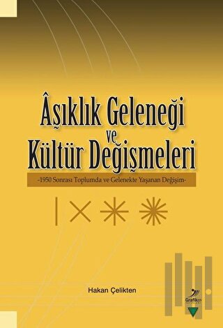 Aşıklık Geleneği ve Kültür Değişmeleri