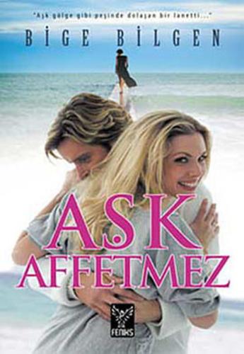Aşk Affetmez | Kitap Ambarı