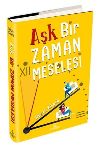 Aşk Bir Zaman Meselesi (Ciltli) | Kitap Ambarı