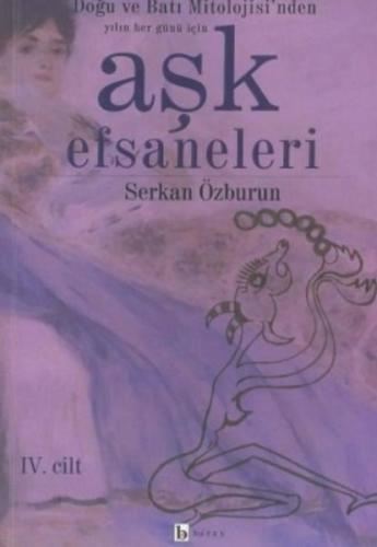 Aşk Efsaneleri 4. Cilt | Kitap Ambarı