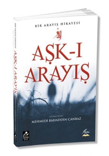 Aşk-ı Arayış | Kitap Ambarı