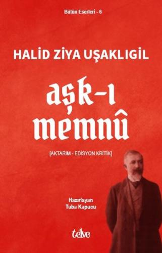 Aşk-ı Memnu - Bütün Eserleri 6 | Kitap Ambarı