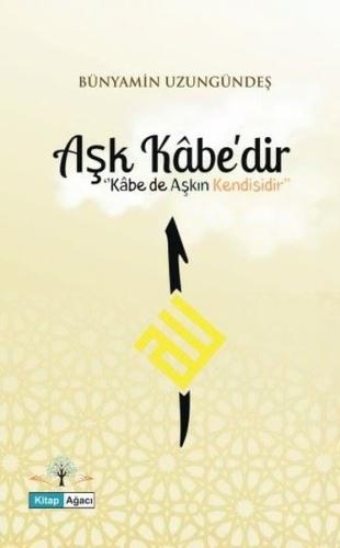 Aşk Kabe'dir
