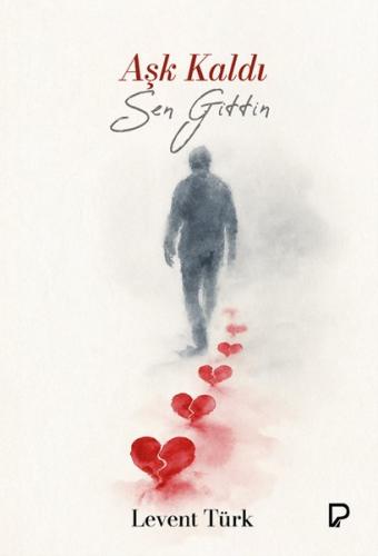 Aşk Kaldı Sen Gittin | Kitap Ambarı