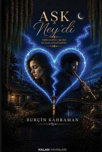 Aşk Ney'di | Kitap Ambarı