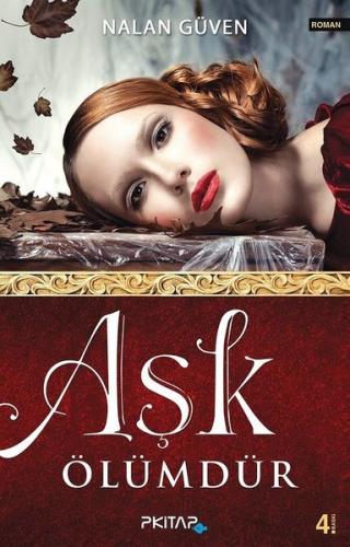 Aşk Ölümdür | Kitap Ambarı