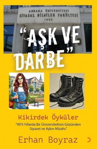 Aşk ve Darbe - Kikirdek Öyküler