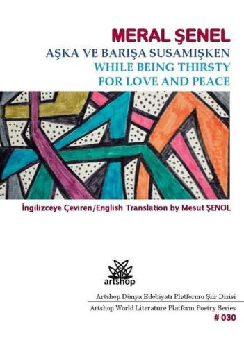 Aşka ve Barışa Susamışken