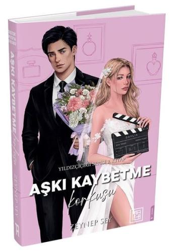 Aşkı Kaybetme Korkusu - Yıldız Çiçeği Serisi 2. Kitap (Ciltli)