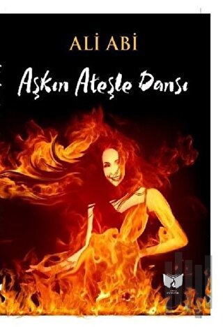 Aşkın Ateşle Dansı