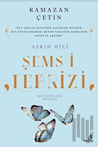 Aşkın Dili Şems-i Tebrizi