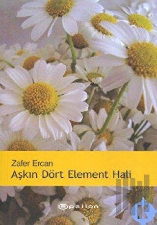 Aşkın Dört Element Hali