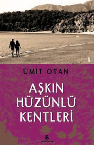 Aşkın Hüzünlü Kentleri | Kitap Ambarı