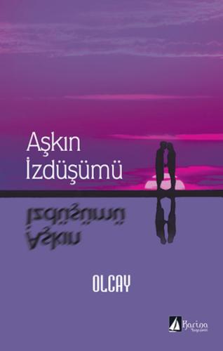 Aşkın İzdüşümü