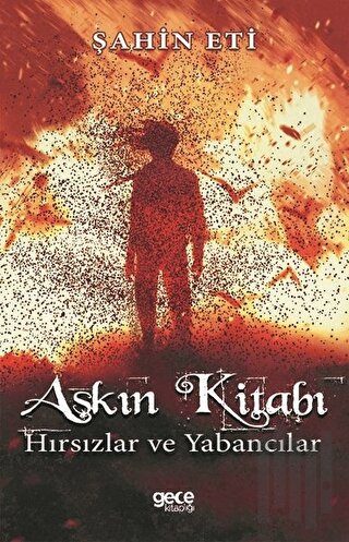 Aşkın Kitabı-Hırsızlar ve Yabancılar