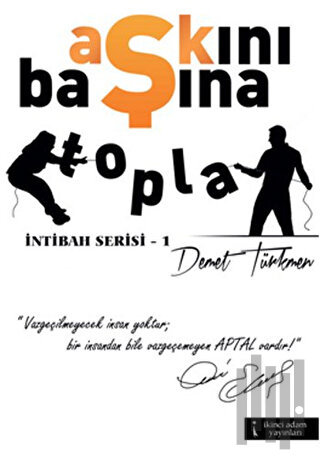 Aşkını Başına Topla