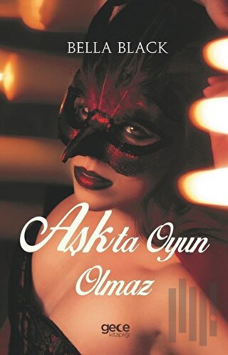 Aşkta Oyun Olmaz | Kitap Ambarı