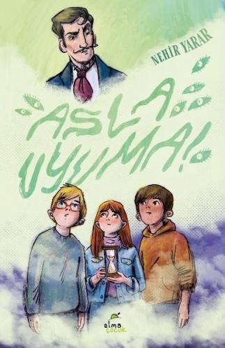 Asla Uyuma! | Kitap Ambarı
