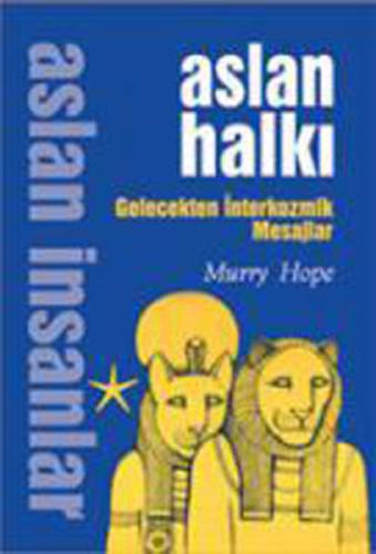 Aslan Halkı-Gelecekten İnterkozmik Mesajlar