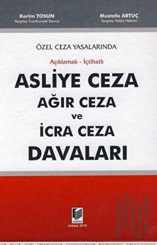 Asliye Ceza Ağır Ceza ve İcra Ceza Davaları (Ciltli)