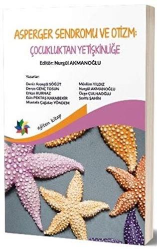 Asperger Sendromu ve Otizm: Çocukluktan Yetişkinliğe | Kitap Ambarı