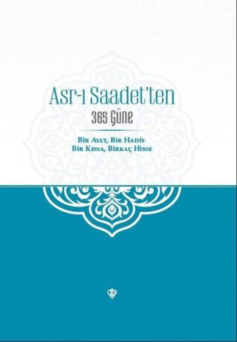 Asr-ı Saadet'ten 365 Güne | Kitap Ambarı